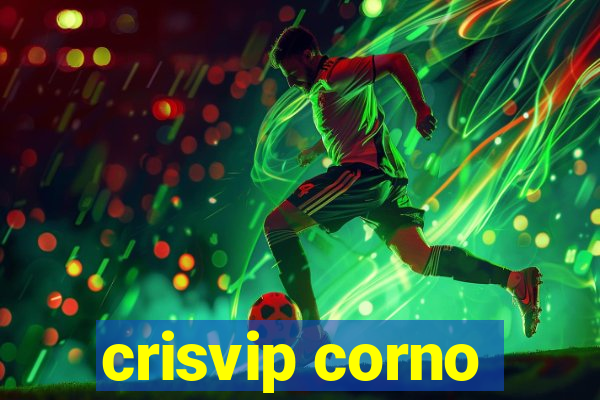 crisvip corno